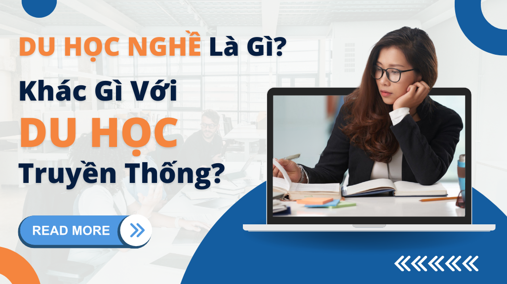 Du Học Nghề Là Gì? Khác Gì Với Du Học Truyền Thống? #2024